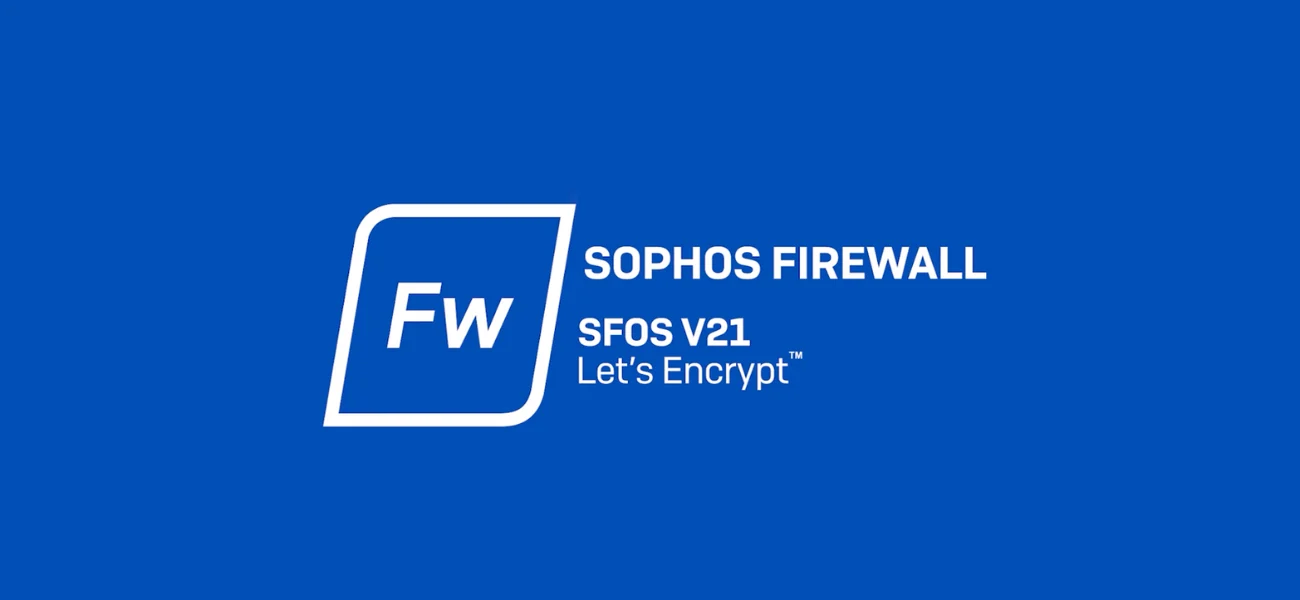 Sophos Firewall SFOS v21